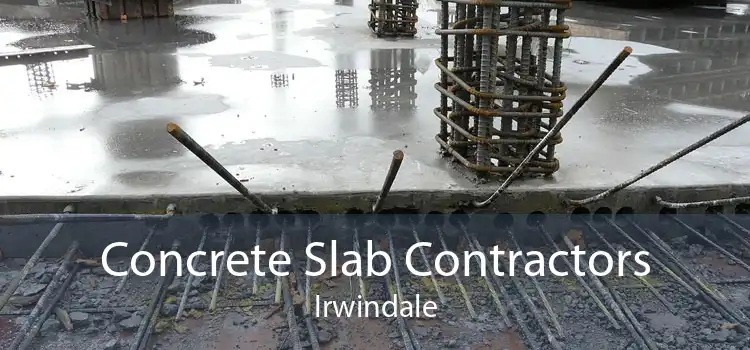 Concrete Slab Contractors Irwindale